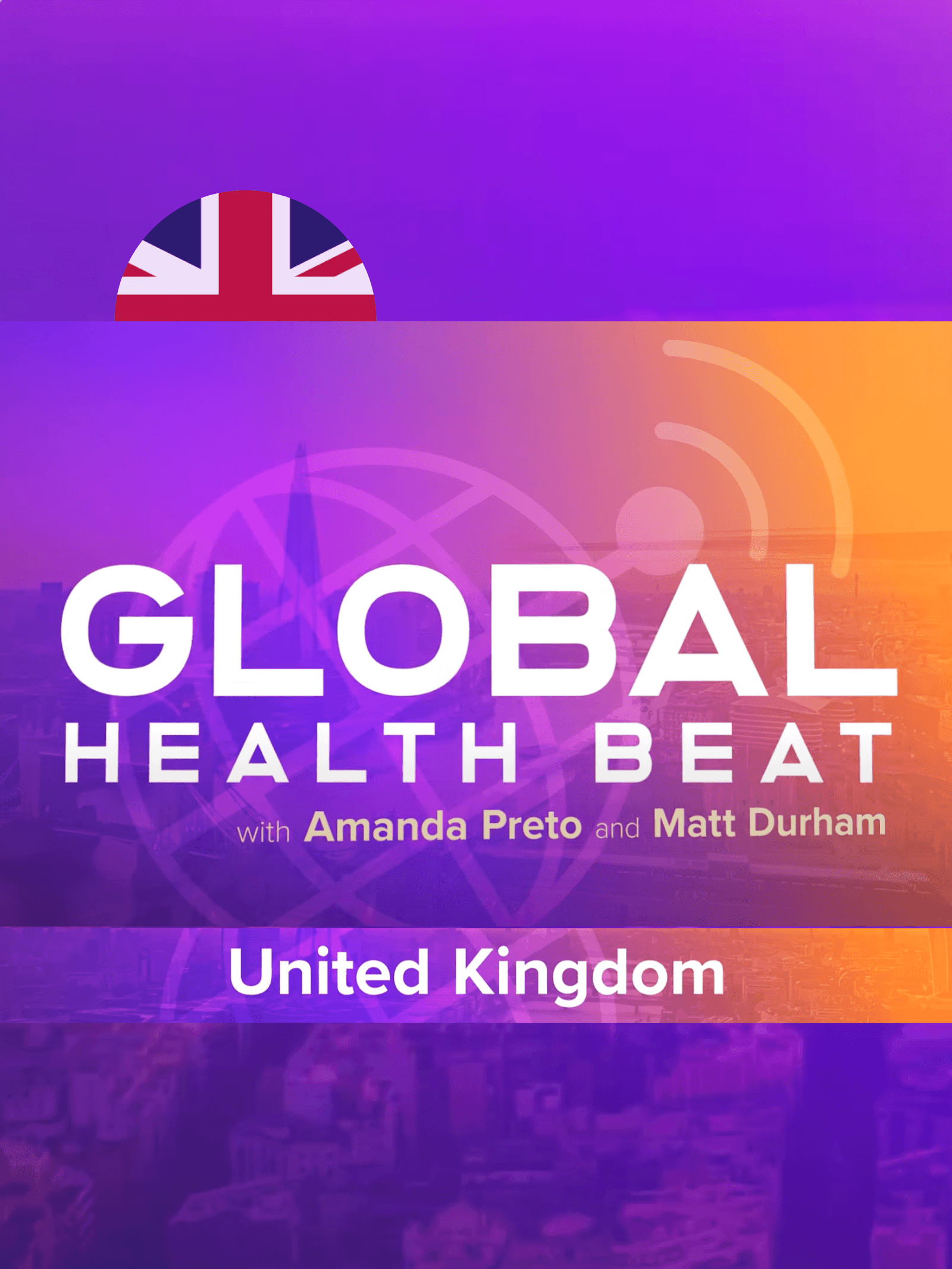 The Global Health Beat, UK