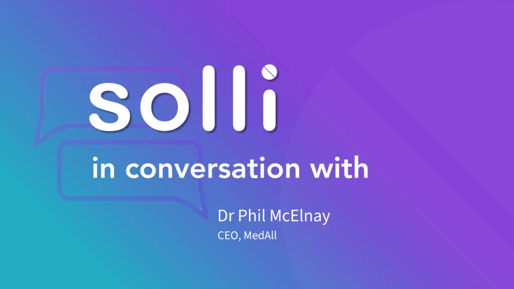 In Conversation with Dr Phil McElnay – CEO, MedAll