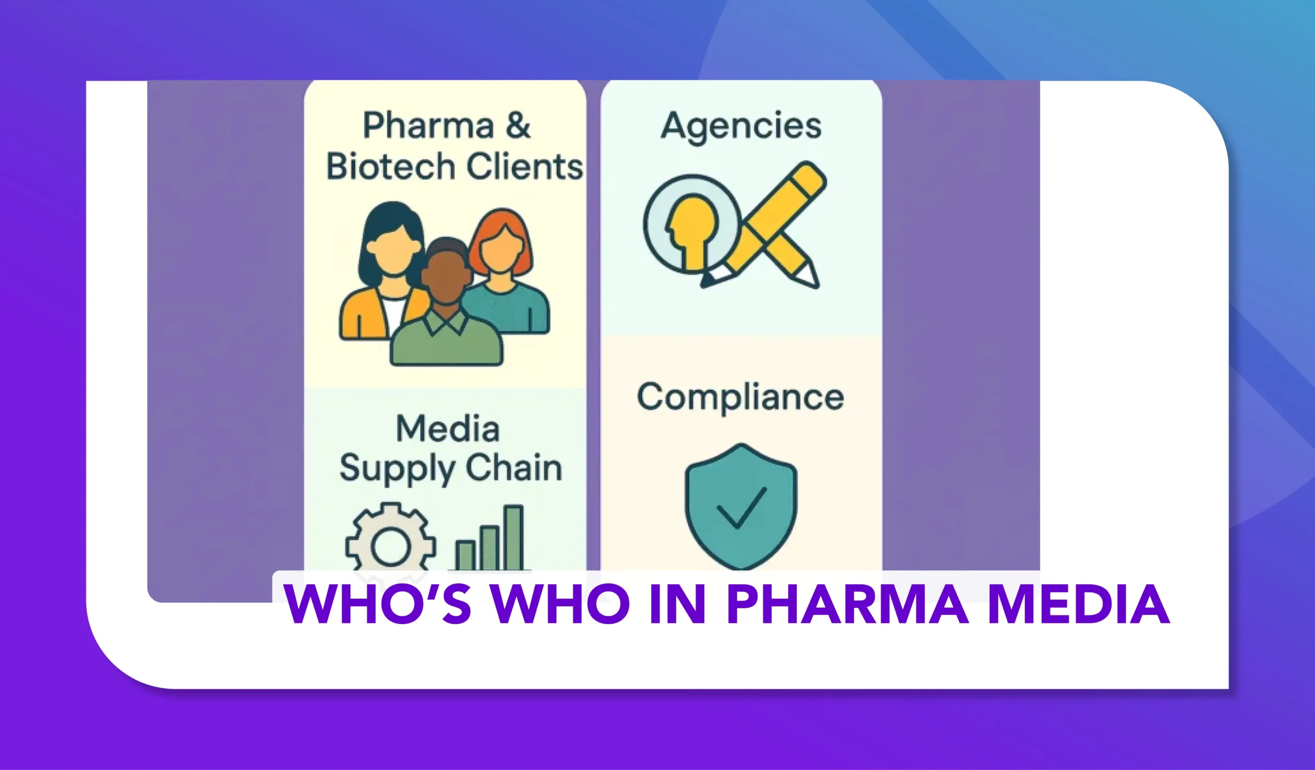 Who’s Who in Pharma Media