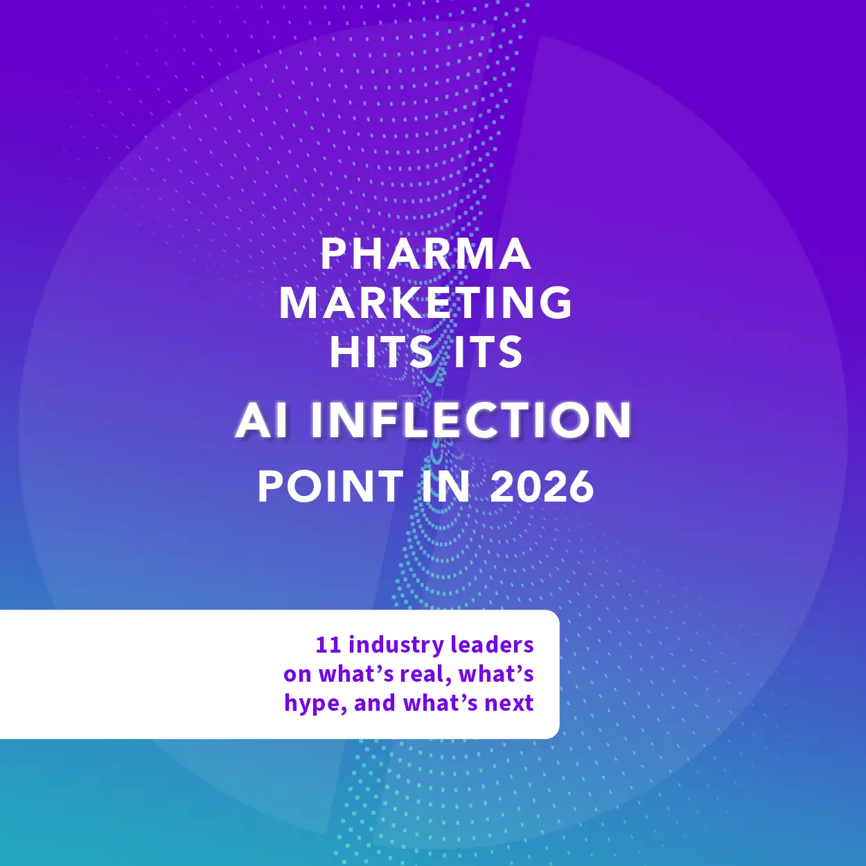 Pharma Marketing Hits Its AI Inflection Point in 2026