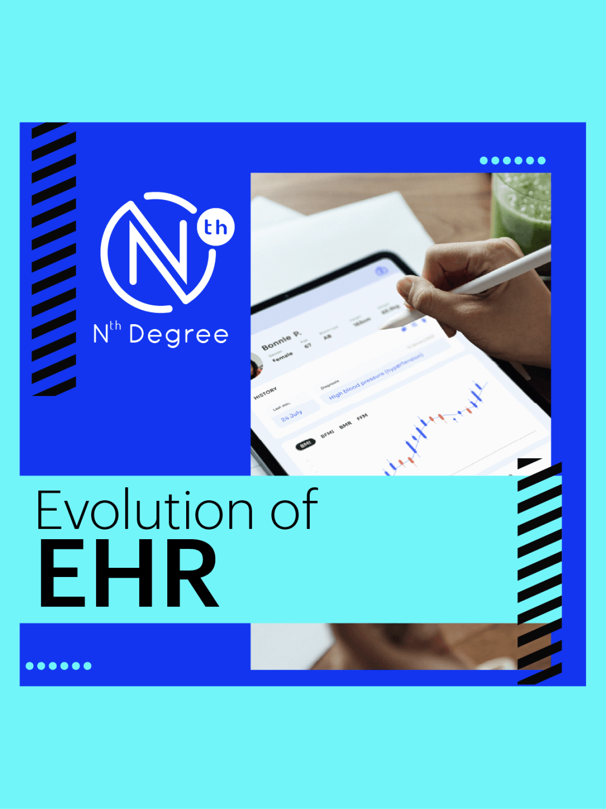 Nth Degree Evolution of EHR