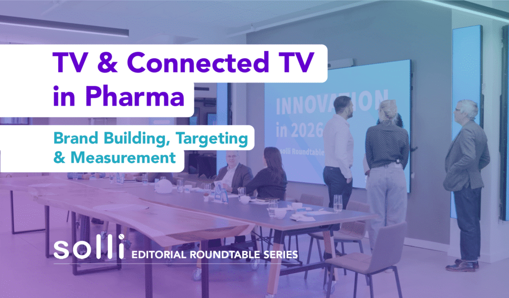 TV & Connected TV in Pharma: Brand Building, Targeting & Measurement