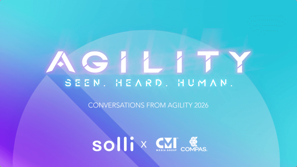 Seen. Heard. Human: Conversations from Agility 2026